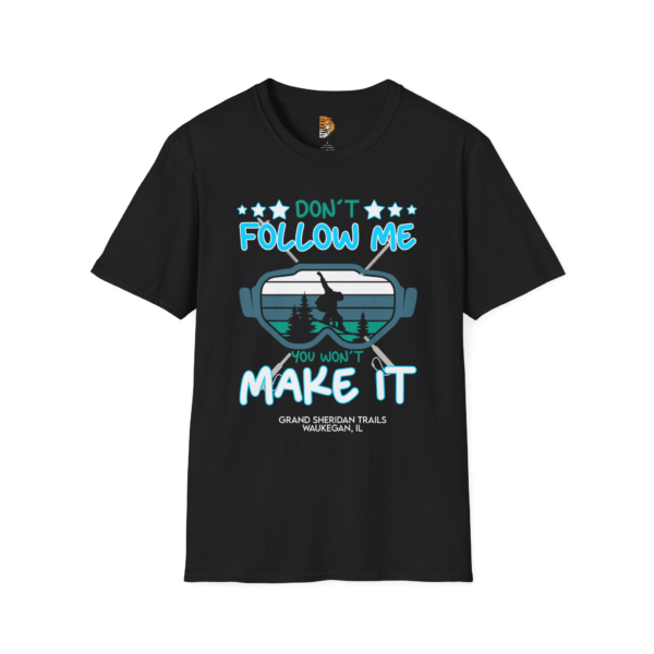 Don't Follow Me Adventure T-Shirt - Unisex Softstyle Outdoors Graphic Tee