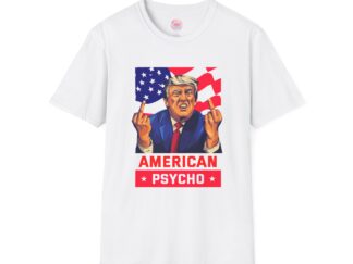Bold American Psycho Unisex T-Shirt - Perfect for Political Enthusiasts!