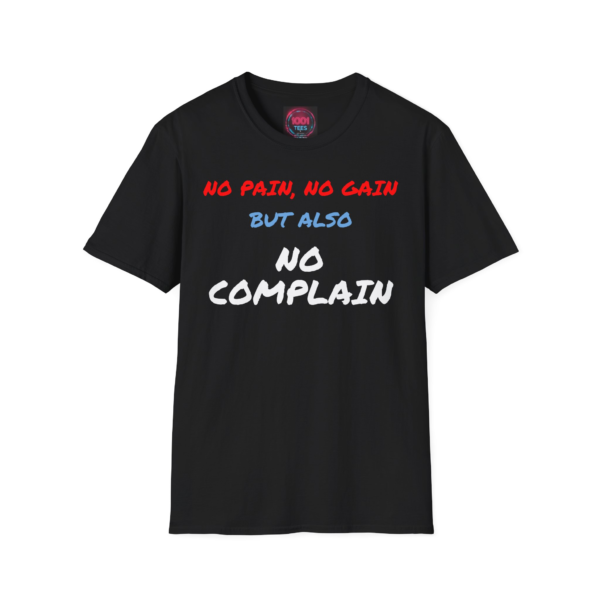No Pain, No Gain But Also No Complain T-Shirt — Funny Gym Motivation Tee