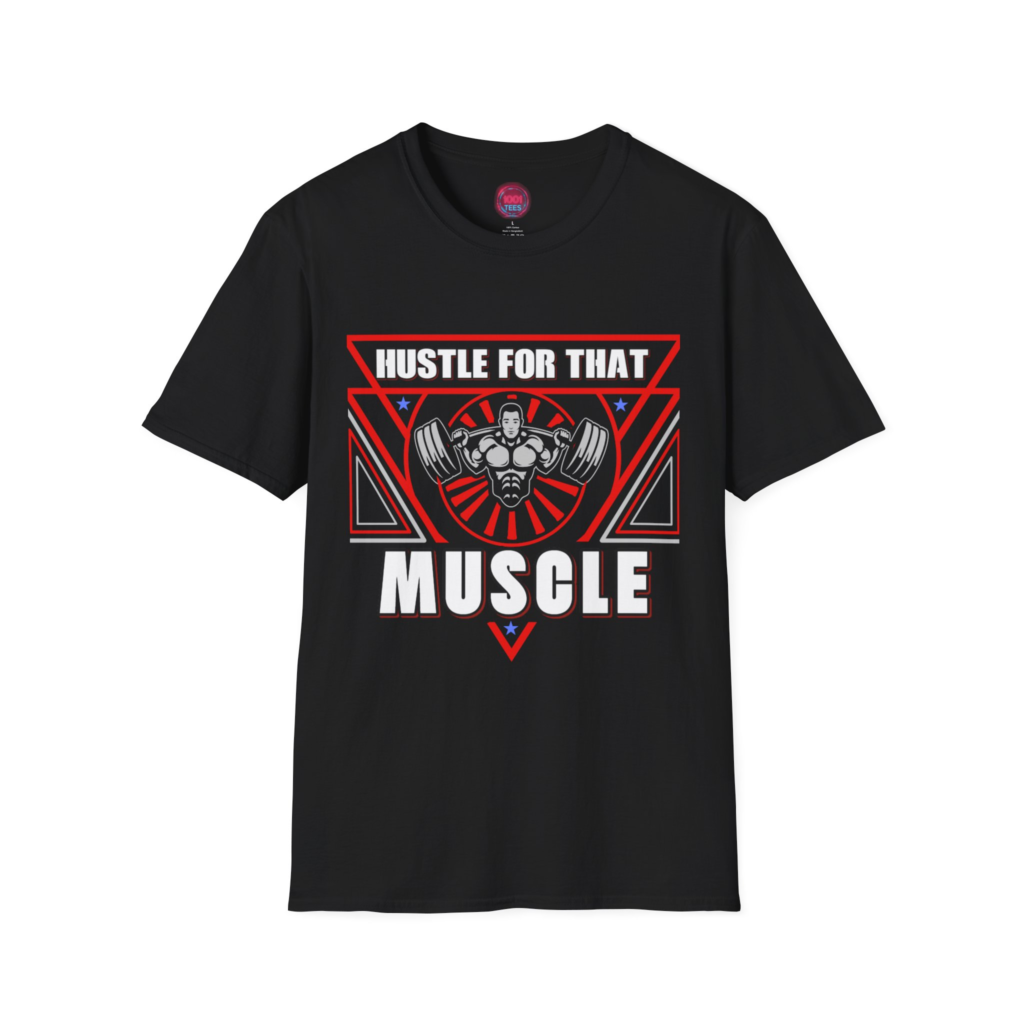 Motivational Fitness T-Shirt - 'Hustle For That Muscle' – Black Graphic Tee