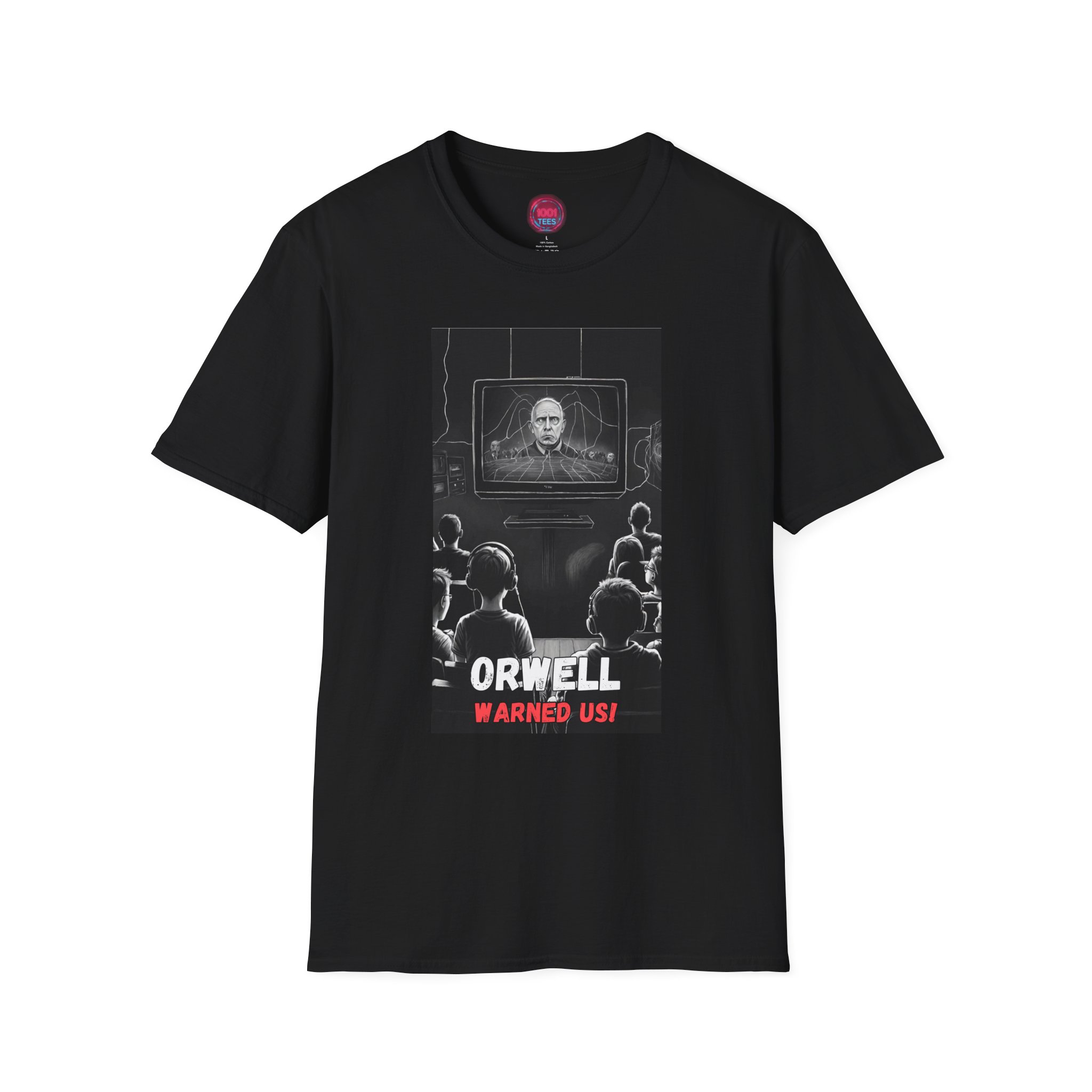 Orwell Warned Us Unisex Softstyle T-Shirt - Statement Tee for Dystopian Literature Lovers