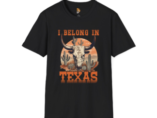 I Belong in Texas T-shirt