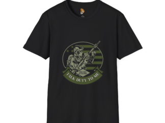 Talk Duty to Me Unisex Military Graphic T-Shirt