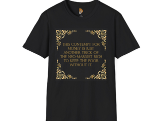 Unisex Softstyle T-Shirt – Bold Statement Tee on Wealth & Class
