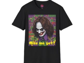 Joker-Inspired Graphic T-Shirt - "Miss Me Yet?" Unisex Softstyle Tee