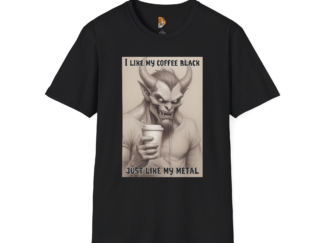 Funny Unisex T-Shirt - "I Like My Coffee Black, Just Like My Metal"