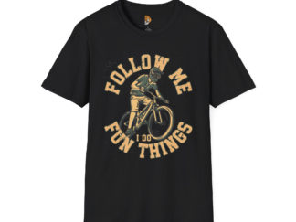 Follow Me! I Do Fun Things! Softstyle T-Shirt