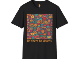 Let There Be Drums Colorful Music Design for Drummers – Black Graphic Tee