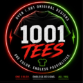 1001 Tees - One Color. Infinite Expression.