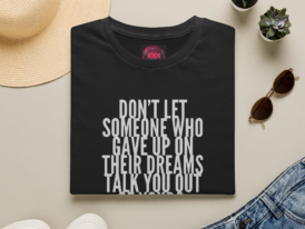 Inspirational Quote T-Shirt – Black Graphic Tee
