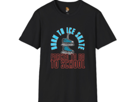 Ice Skating T-Shirt — Born to Ice Skate, Forced to Go to School Graphic Tee